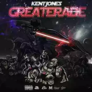 Greaterade BY Kent Jones